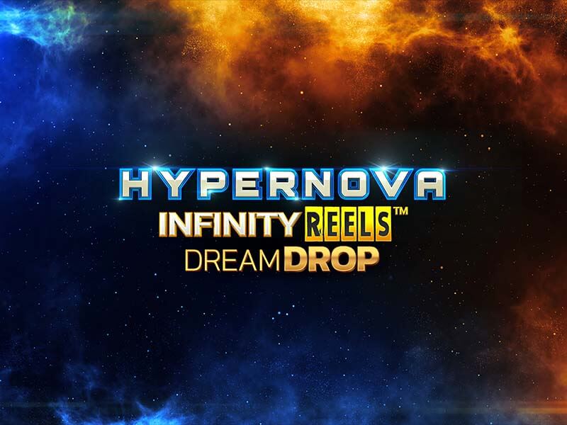 Hypernova Infinity Reels Dream Drop - Mecânica inovadora no 939bet